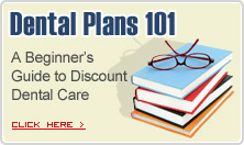 Dental Plans 101